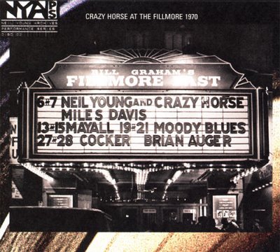Neil Young Live at Fillmore East 1970 (Reprise/Neil Young Archives; 2006)